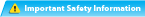 Important Safety Information